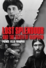 Image for Lost Splendour and the Death of Rasputin