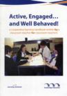 Image for Active, Engaged and Well-behaved!