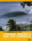 Image for Central America and the Caribbean  : the Stormrider surf guide
