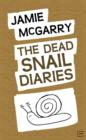 Image for The Dead Snail Diaries