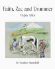 Image for Faith, Zac &amp; Drummer