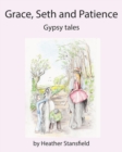 Image for Grace, Seth &amp; Patience