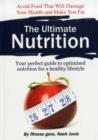 Image for The Ultimate Nutrition : Your Perfect Guide to Optimised Nutrition for a Healthy Lifestyle