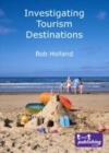 Image for Investigating Tourism Destinations