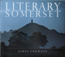 Image for Literary Somerset : A Reader&#39;s Guide