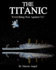 Image for Titanic: fortune &amp; fate : catalogue from The Mariners&#39; Museum exhibition
