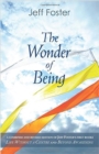 Image for The wonder of being  : awakening to an intimacy beyond words