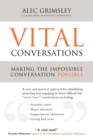Image for Vital conversations  : making the impossible conversation