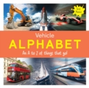 Image for Vehicle Alphabet : An A to Z of things that go!