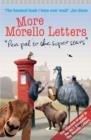 Image for More Morello Letters : Pen Pal to the Super Stars
