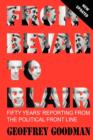 Image for From Bevan to Blair : Fifty Years Reporting from the Political Front Line