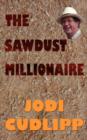Image for The Sawdust Millionaire