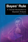 Image for Bayes&#39; rule  : a tutorial introduction to Bayesian analysis