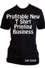 Image for Profitable New T Shirt Printing Business