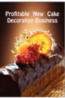 Image for Profitable New Cake Decoration Business