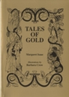 Image for Tales of gold  : stories of caves, gold and magic