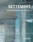 Image for Settembre : Un Dipinto Di Storia Di Gerhard Richter