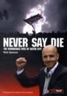 Image for Never Say Die