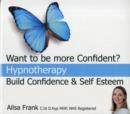 Image for Build Confidence and Self Esteem : Create Natural Confidence with Hypnotherapy