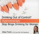 Image for Stop Binge Drinking for Women : Change Your Drinking Habits With Hypnotherapy