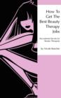 Image for How to get the best beauty therapy jobs  : recruitment secrets for beauty therapistsBook one,: Recruitment essentials for all beauty students and beauty therapists