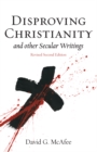 Image for Disproving Christianity and Other Secular Writings