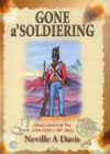 Image for Gone a&#39;Soldiering : Jonas Green of the 24th Foot (1787-1845)