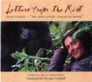 Image for Letters from the mist  : Dian Fossey - &quot;no-one loved gorillas more&quot;