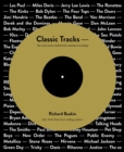 Image for Classic tracks  : the real stories behind 68 seminal recordings
