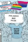 Image for Prejudice and pride  : LGBT activist stories from Manchester and beyond