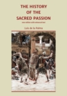 Image for The History of the Sacred Passion : new edition with enhanced text