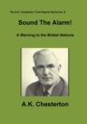 Image for Sound the Alarm! : A Warning to the British Nations