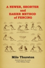 Image for A newer, shorter and easier method of fencing