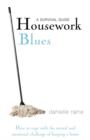 Image for Housework Blues - A Survival Guide