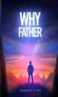 Image for Why father