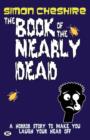 Image for The book of the nearly dead