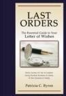 Image for Last Orders : The Essential Guide to Your Letter of Wishes