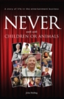 Image for Never work with children or animals