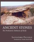Image for Ancient stones  : the prehistoric Dolmens of Sicily