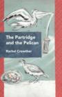 Image for The Partridge and the Pelican