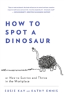 Image for How to Spot a Dinosaur