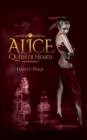 Image for Alice : Queen of Hearts-An Alice in Wonderland Novel