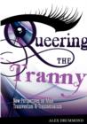 Image for Queering the Tranny