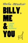 Image for Billy, me &amp; you  : a memoir of grief and recovery