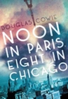 Image for Noon in Paris, Eight in Chicago