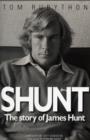 Image for Shunt  : the story of James Hunt