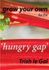 Image for Grow Your Own for the &#39;Hungry Gap&#39;