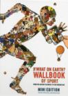 Image for The What on Earth? Wallbook of Sport