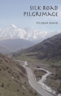 Image for Silk Road Pilgrimage