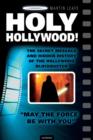 Image for Holy Hollywood! The Secret Message and Hidden History of the Hollywood Blockbuster